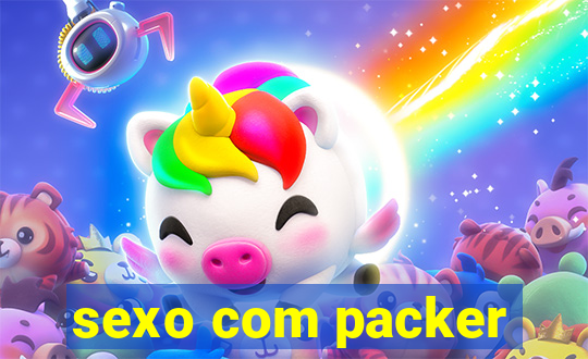 sexo com packer